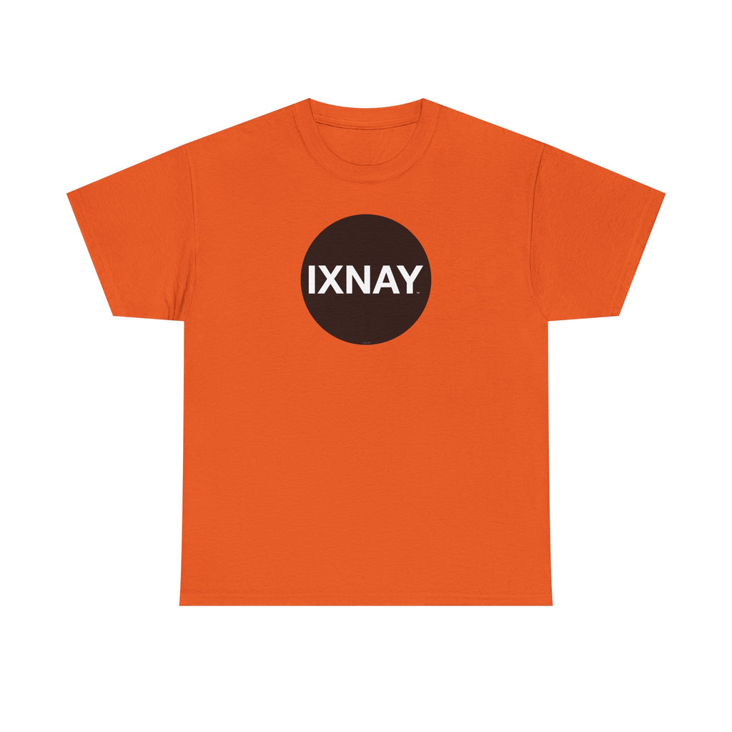 Orange t-shirt with a black circle and 'IXNAY' text on a white background